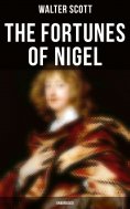 eBook: The Fortunes of Nigel (Unabridged)