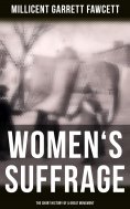 eBook: Women's Suffrage: The Short History of a Great Movement