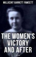 eBook: The Women's Victory and After: 1911-1918