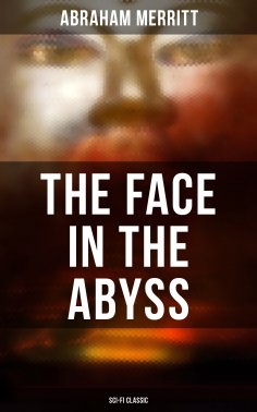 eBook: THE FACE IN THE ABYSS: Sci-Fi Classic