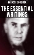 ebook: The Essential Writings of Theodore Dreiser