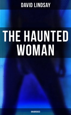 ebook: THE HAUNTED WOMAN (Unabridged)