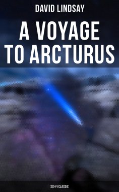 ebook: A VOYAGE TO ARCTURUS (Sci-Fi Classic)