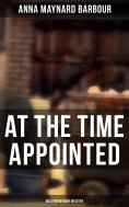 eBook: AT THE TIME APPOINTED (Western Murder Mystery)