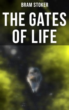 ebook: THE GATES OF LIFE