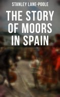 eBook: The Story of Moors in Spain