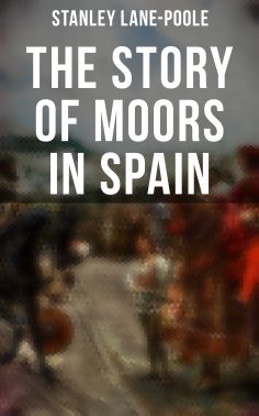 eBook: The Story of Moors in Spain