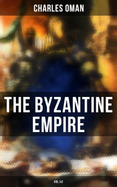eBook: The Byzantine Empire (Vol.1&2)