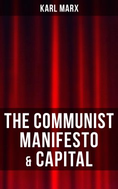 eBook: THE COMMUNIST MANIFESTO & CAPITAL