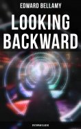 ebook: Looking Backward: Dystopian Classic