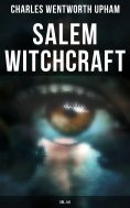 eBook: Salem Witchcraft (Vol. I&II)