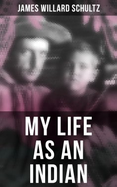 eBook: MY LIFE AS AN INDIAN