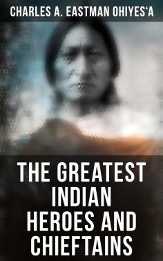 eBook: The Greatest Indian Heroes and Chieftains