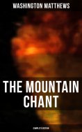 ebook: The Mountain Chant (Complete Edition)