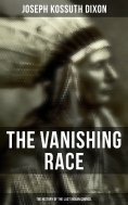 eBook: The Vanishing Race: The History of the Last Indian Council