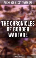 ebook: The Chronicles of Border Warfare (Complete Edition)