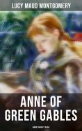 ebook: ANNE OF GREEN GABLES (Anne Shirley Saga)
