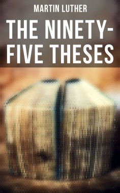 ebook: The Ninety-Five Theses