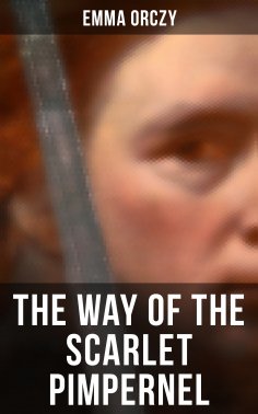 eBook: THE WAY OF THE SCARLET PIMPERNEL