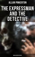 eBook: The Expressman and the Detective (Based on True Events)