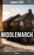 eBook: Middlemarch (Unabridged)