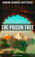 eBook: The Poison Tree (World's Classics Series)