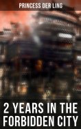 eBook: 2 Years in the Forbidden City