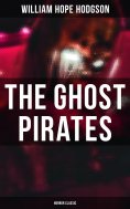 eBook: The Ghost Pirates (Horror Classic)