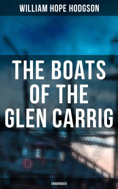 ebook: The Boats of the Glen Carrig (Unabridged)