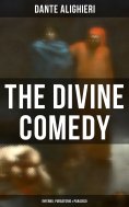 eBook: The Divine Comedy: Inferno, Purgatorio & Paradiso
