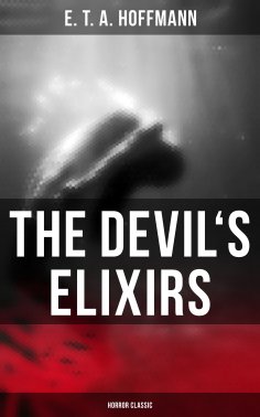 ebook: The Devil's Elixirs (Horror Classic)