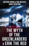 ebook: The Myth of the Greenlanders & Erik the Red