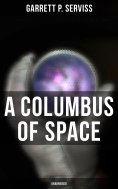 eBook: A Columbus of Space (Unabridged)