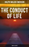 eBook: The Conduct of Life (Complete Edition)