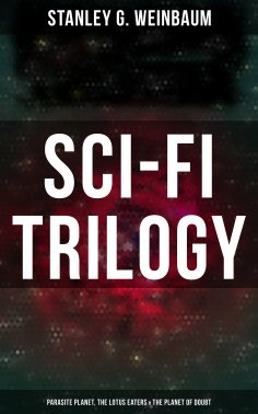 eBook: Sci-Fi Trilogy: Parasite Planet, The Lotus Eaters & The Planet of Doubt