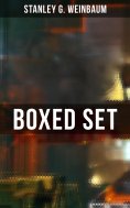 eBook: Stanley Weinbaum Boxed Set