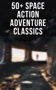 ebook: 50+ Space Action Adventure Classics