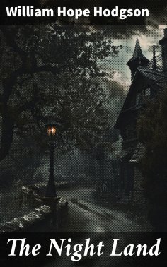 eBook: The Night Land