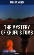 eBook: The Mystery of Khufu's Tomb (Unabridged)