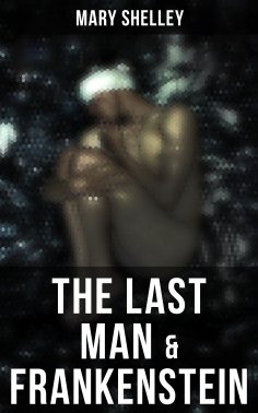 eBook: The Last Man & Frankenstein