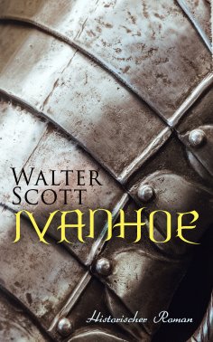 eBook: Ivanhoe: Historischer Roman