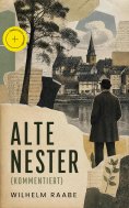 eBook: Alte Nester (Kommentiert)