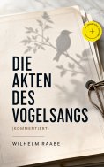 ebook: Die Akten des Vogelsangs (Kommentiert)