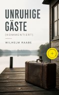 eBook: Unruhige Gäste (Kommentiert)