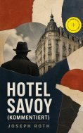 eBook: Hotel Savoy (Kommentiert)