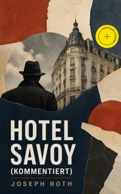 eBook: Hotel Savoy (Kommentiert)