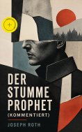 eBook: Der stumme Prophet (Kommentiert)