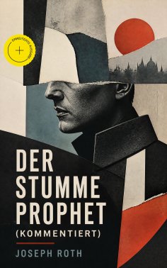 eBook: Der stumme Prophet (Kommentiert)