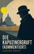 eBook: Die Kapuzinergruft (Kommentiert)
