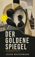 ebook: Der goldene Spiegel (Kommentiert)